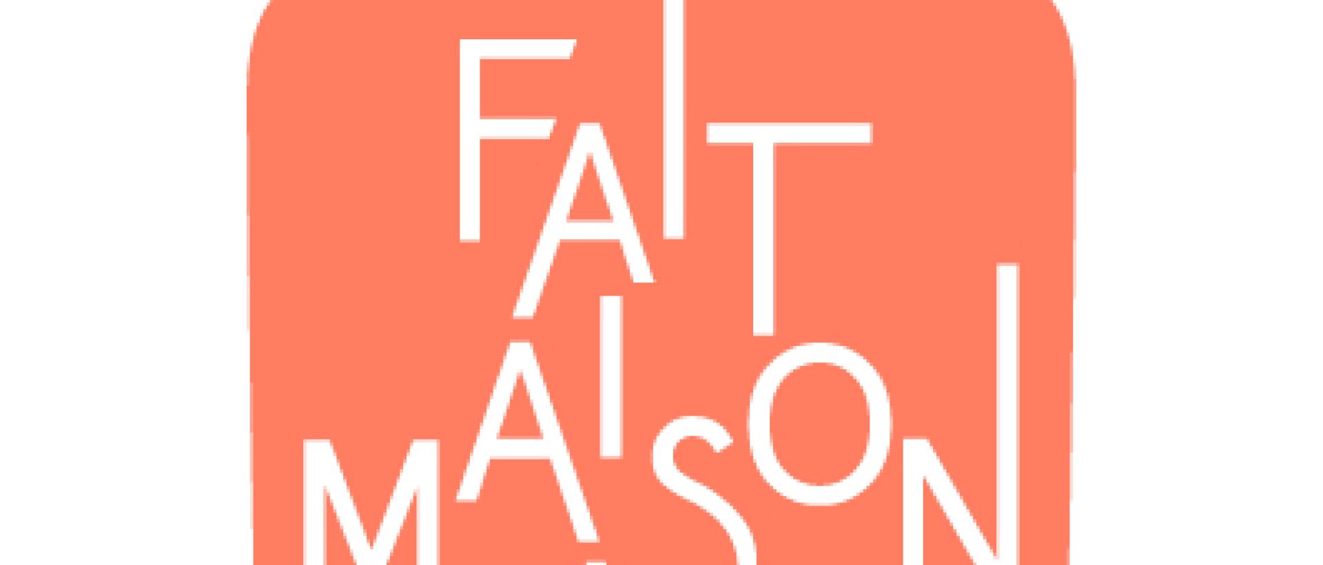 Nous sommes Labelisé "Fait Maison" 2024